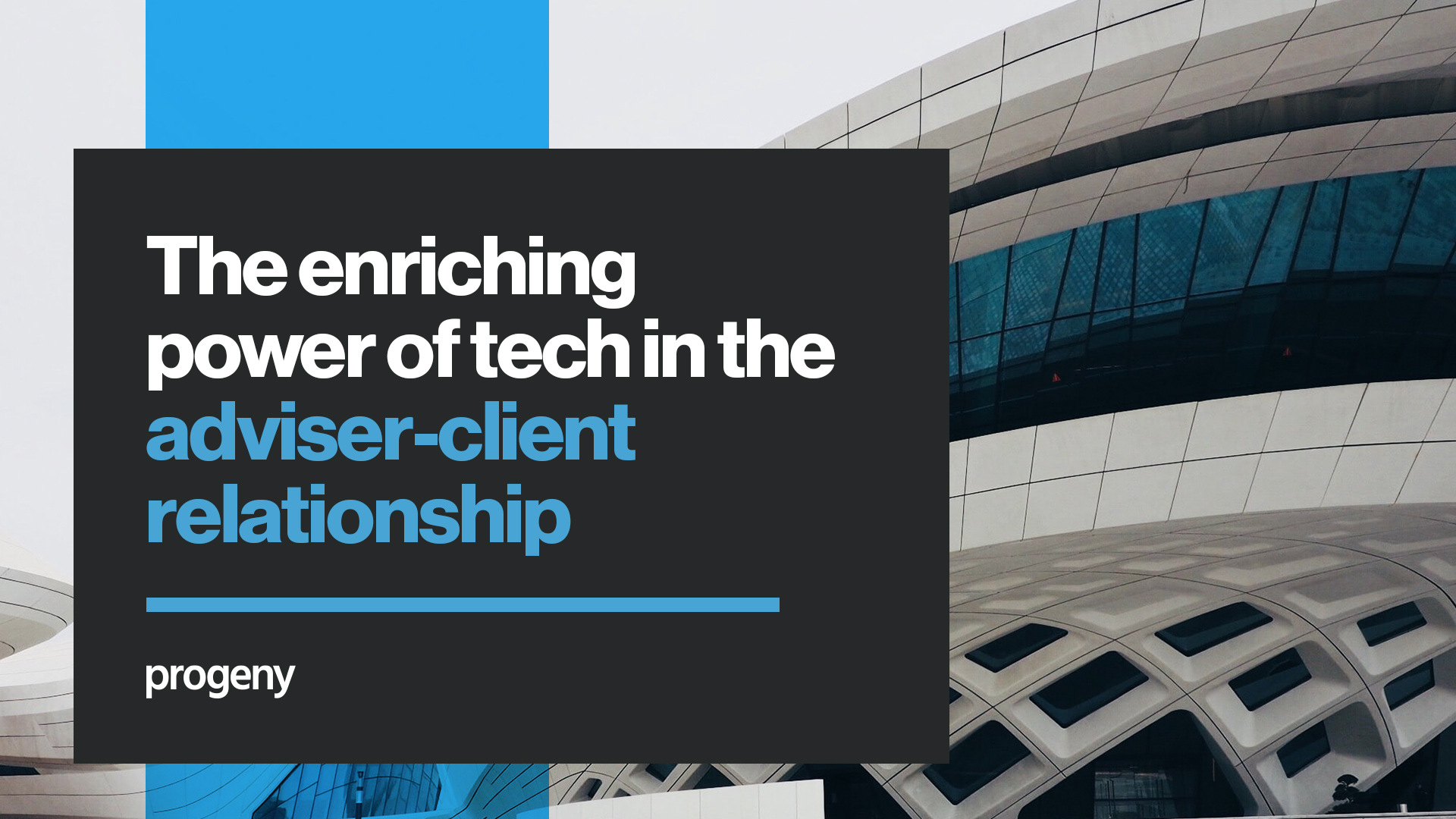Tech in the adviser client relationship