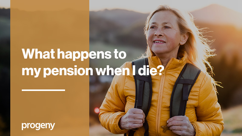 What happens to my pension when I die