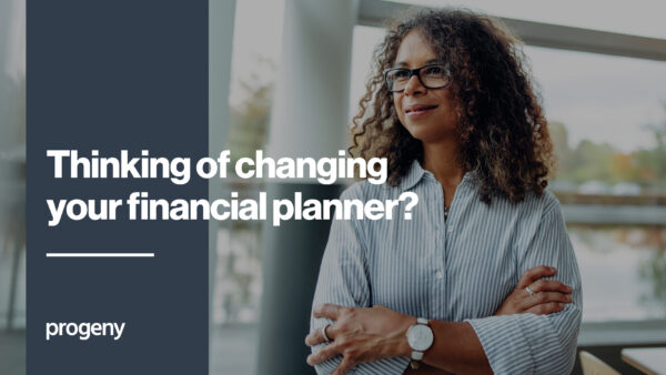 Thinking of changing your financial planner