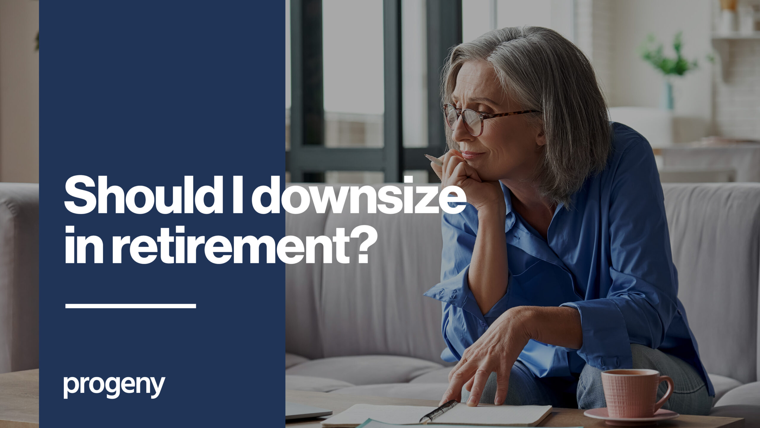 Downsize in retirement