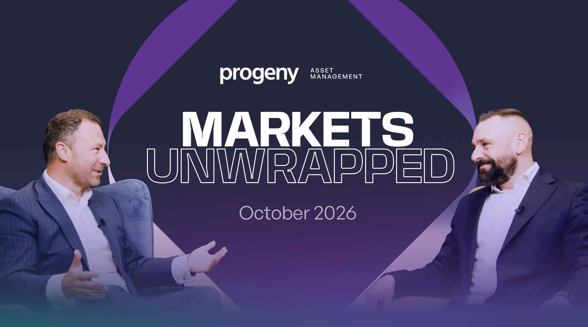Markets Unwrapped | October 2026 | Progeny