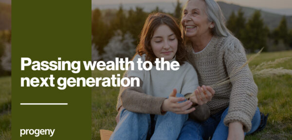 Passing wealth to the next generation