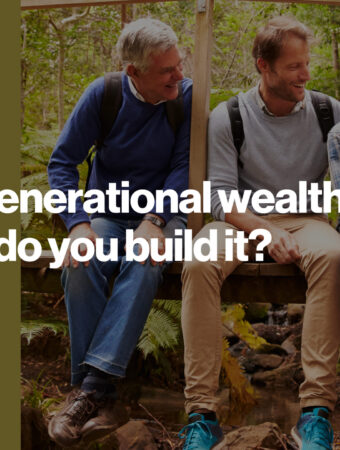 What is generational wealth and how to build it