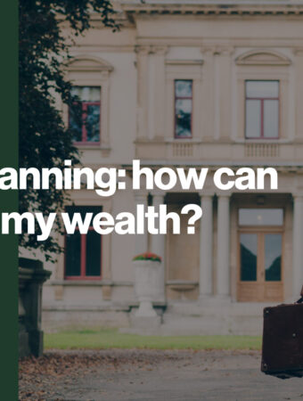 Estate planning- how can I pass on my wealth