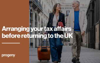 Arranging your tax affairs before returning to the UK