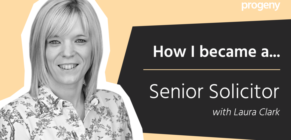 How I became a\u2026 Senior Solicitor | Progeny